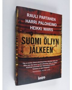 Kirjailijan Heikki Waris & Rauli Partanen ym. käytetty kirja Suomi öljyn jälkeen