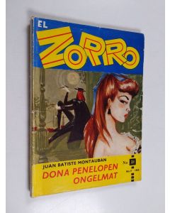 Kirjailijan Juan Batiste Montauban käytetty kirja El Zorro nro 21 9/1959 : Dona Penelopen ongelmat