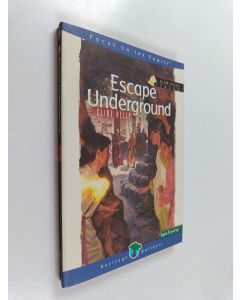 Kirjailijan Clint Kelly käytetty kirja Escape Underground