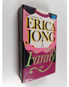 Kirjailijan Erica Jong käytetty kirja Fanny eller Den sanna berättelsen om Fanny Hackabout-Jones öden och äventyr