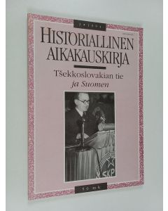 käytetty kirja Historiallinen aikakauskirja 3/1994 : Tsekkoslovakian tie ja Suomen