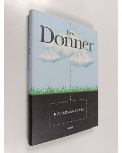 Kirjailijan Jörn Donner käytetty kirja Kuolemankuvia