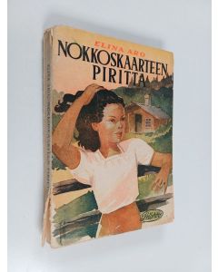 Kirjailijan Elina Aro käytetty kirja Nokkoskaarteen Piritta