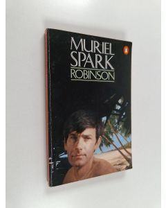 Kirjailijan Muriel Spark käytetty kirja Robinson