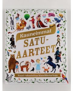 käytetty kirja Kauneimmat satuaarteet : Kuusi rakastettua klassikkotarinaa