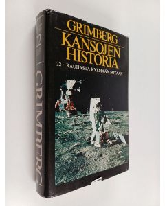 Kirjailijan Carl Grimberg käytetty kirja Kansojen historia 22 : Rauhasta kylmään sotaan