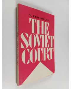 Kirjailijan Vladimir Ivanovich Terebilov käytetty kirja The Soviet Court