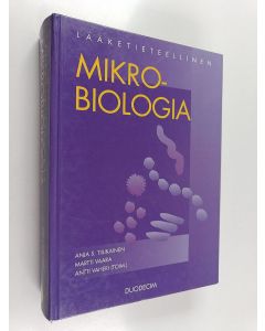 Tekijän Anja S. ym. Tiilikainen  käytetty kirja Lääketieteellinen mikrobiologia