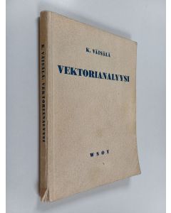 Kirjailijan Kalle Väisälä käytetty kirja Vektorianalyysi
