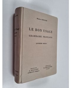 Kirjailijan Maurice Grevisse käytetty kirja Le bon usage : cours de grammaire française et de langage français