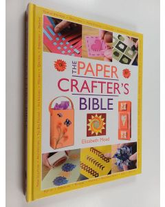 Kirjailijan Elizabeth Moad käytetty kirja The Paper Crafter's Bible