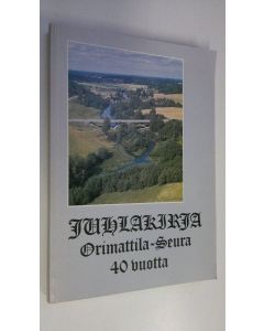 Tekijän Alli Hosiaisluoma-Karppinen  käytetty kirja Orimattilan kirja 5, Orimattila-seura 40 vuotta : juhlakirja