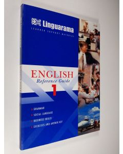 käytetty kirja Linguarama english reference guide 1 - grammar, social language, business skills, exercises and answ