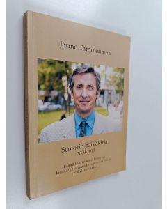 Kirjailijan Jarmo Tammenmaa käytetty kirja Seniorin päiväkirja 2009 - 2010