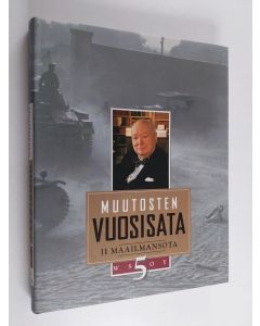 Tekijän Seppo Zetterberg  käytetty kirja Muutosten vuosisata 5 : II maailmansota