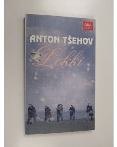 Kirjailijan Anton Tsehov käytetty kirja Lokki