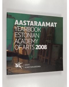 käytetty kirja Aastaraamat : Yerbook Estonian Academy of Arts 2008 / Tase '08 : Student Works Estonian Academy of Arts 2008