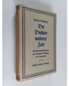 Kirjailijan Franz Lennartz käytetty kirja Die Dichter unserer Zeit : Einzeldarstellungen zur deutschen Dichtung der Gegenwart