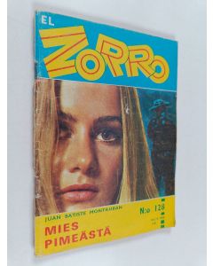 Kirjailijan Juan Batiste Montauban käytetty teos El Zorro 9/1969 : Mies pimeästä