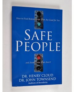 Kirjailijan John Townsend & Henry Cloud käytetty kirja Safe People - How to Find Relationships That Are Good for You and Avoid Those That Aren't