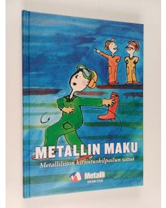 Tekijän Timo Sandberg käytetty kirja Metallin maku : Metalliliiton kirjoituskilpailun satoa