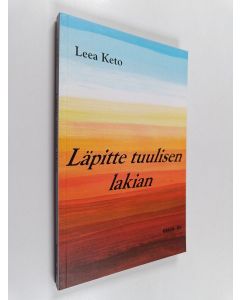 Kirjailijan Leea Keto käytetty kirja Läpitte tuulisen lakian
