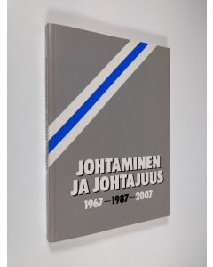 Kirjailijan Pertti Porenne käytetty kirja Johtaminen ja johtajuus 1967-1987-2007