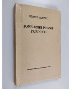 Kirjailijan Heinrich von Kleist käytetty kirja Homburgin prinssi Friedrich
