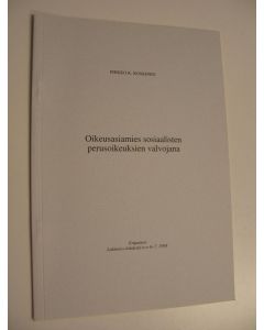 Kirjailijan Pirkko K. Koskinen käytetty teos Oikeusasiamies sosiaalisten perusoikeuksien valvojana (eripainos Lakimies-lehdestä n:o 6-7, 1998) (UUSI)