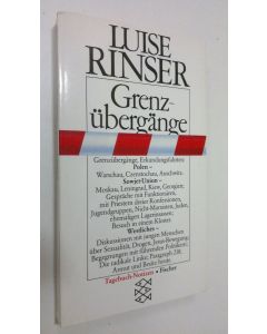 Kirjailijan Luise Rinser käytetty kirja Grenzubergänge (ERINOMAINEN)