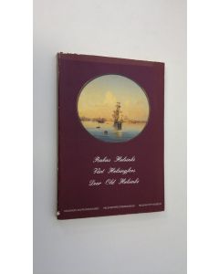 Tekijän Marja-Liisa Rönkkö  käytetty kirja Rakas Helsinki : kuvia kaupunginmuseon kokoelmista 1700-luvun lopulta 1900-luvun alkuun = Vårt Helsingfors : bilder ur stadsmuseets samlingar från 1700-talets slut till 1900-talets början = Dear Old Helsinki : pi