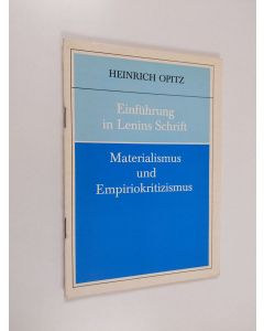 Kirjailijan Heinrich Opitz käytetty teos Einführung in Lenins Schrift "Materialismus und Empiriokritizismus"