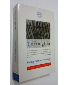 Kirjailijan Jeff Torrington käytetty kirja Swing hammer swing!