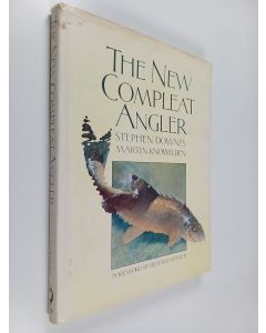 Kirjailijan Stephen Downes käytetty kirja The New Compleat Angler