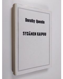 Kirjailijan Dorothy Quentin käytetty kirja Sydämen kaipuu