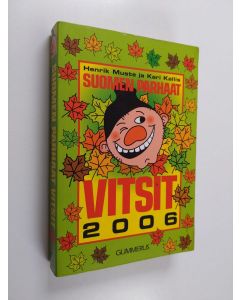Kirjailijan Henrik Muste käytetty kirja Suomen parhaat vitsit 2006