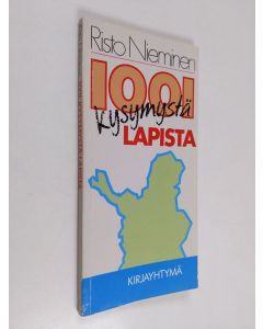 Kirjailijan Risto Nieminen käytetty kirja 1001 kysymystä Lapista