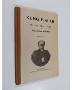 Kirjailijan Johan Ludvig Runeberg käytetty kirja Kung Fjalar