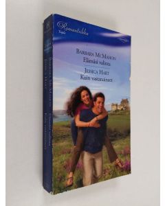 käytetty kirja McMahon, Barbara : Elämäsi valinta / Hart, Jessica : Kuin vastanaineet