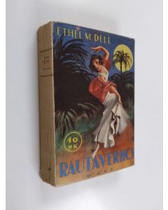 Kirjailijan Ethel M Dell käytetty kirja Rautaverho