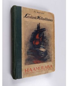 Kirjailijan Frederick Marryat käytetty kirja Lentävä hollantilainen eli haamulaiva