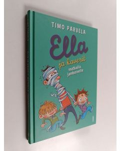 Kirjailijan Timo Parvela käytetty kirja Ella ja kaverit matkalla jamboreelle