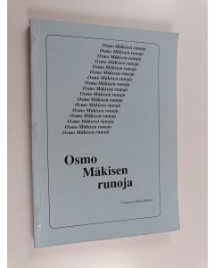 Kirjailijan Osmo Mäkinen käytetty kirja Osmo Mäkisen runoja