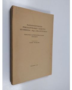 Kirjailijan Sisko Wilkama käytetty kirja Naissivistyksen periaatteiden kehitys Suomessa 1840-1880-luvuilla : pedagogis-aatehistoriallinen tutkimus