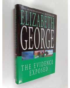 Kirjailijan Elizabeth George käytetty kirja The Evidence Exposed