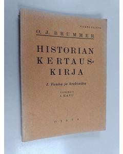 Kirjailijan Eino Puramo & O. J. Brummer käytetty kirja Historian kertauskirja 1 : Vanha ja keskiaika