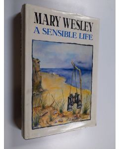 Kirjailijan Mary Wesley käytetty kirja A sensible life