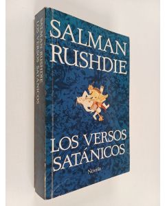 Kirjailijan Salman Rushdie käytetty kirja Los versos satánicos