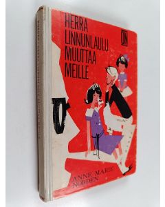 Kirjailijan Annemarie Norden käytetty kirja Herra Linnunlaulu muuttaa meille