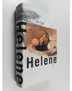Kirjailijan Rakel Liehu käytetty kirja Helene